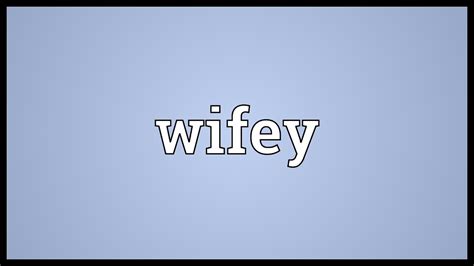 wifey meaning